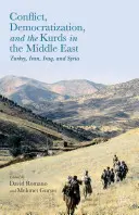 Konflikt, demokratyzacja i Kurdowie na Bliskim Wschodzie: Turcja, Iran, Irak i Syria - Conflict, Democratization, and the Kurds in the Middle East: Turkey, Iran, Iraq, and Syria