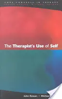 Wykorzystywanie siebie przez terapeutę - The Therapist's Use of Self