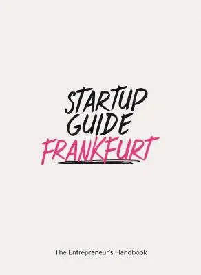 Przewodnik dla startupów Frankfurt - Startup Guide Frankfurt