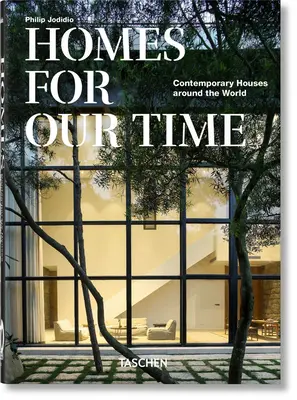 Domy na miarę naszych czasów. Współczesne domy na całym świecie. 40th Ed. - Homes for Our Time. Contemporary Houses Around the World. 40th Ed.