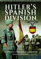 Hiszpańska dywizja Hitlera - Hitler's Spanish Division