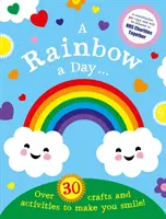 Tęcza na dzień...! Ponad 30 zajęć i rękodzieła, które sprawią, że się uśmiechniesz - Rainbow a Day...! Over 30 activities and crafts to make you smile