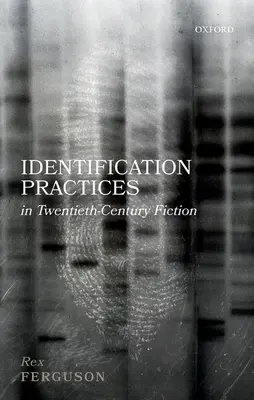 Praktyki identyfikacji w fikcji XX wieku - Identification Practices in Twentieth-Century Fiction