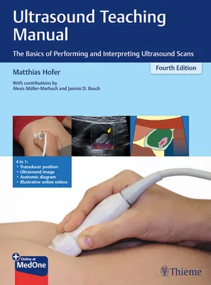 Podręcznik do nauki ultrasonografii: Podstawy wykonywania i interpretacji skanów ultrasonograficznych - Ultrasound Teaching Manual: The Basics of Performing and Interpreting Ultrasound Scans