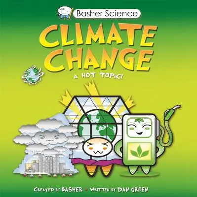 Basher Science: Zmiana klimatu - Basher Science: Climate Change