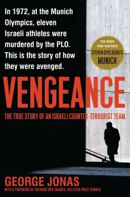 Zemsta: Prawdziwa historia izraelskiego zespołu antyterrorystycznego - Vengeance: The True Story of an Israeli Counter-Terrorist Team