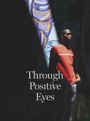 Pozytywnymi oczami - Through Positive Eyes