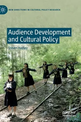 Rozwój publiczności i polityka kulturalna - Audience Development and Cultural Policy