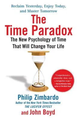 Paradoks czasu: nowa psychologia czasu, która zmieni twoje życie - The Time Paradox: The New Psychology of Time That Will Change Your Life