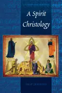 Chrystologia ducha - A Spirit Christology