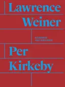 Per Kirkeby i Lawrence Weiner - Per Kirkeby and Lawrence Weiner