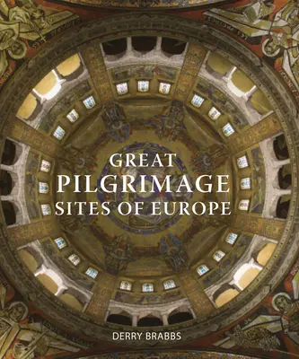 Wielkie miejsca pielgrzymkowe w Europie - Great Pilgrimage Sites of Europe