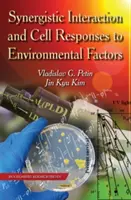 Synergiczne interakcje i reakcje komórek na czynniki środowiskowe - Synergistic Interaction & Cell Responses to Environmental Factors