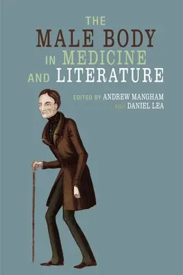 Męskie ciało w medycynie i literaturze - The Male Body in Medicine and Literature