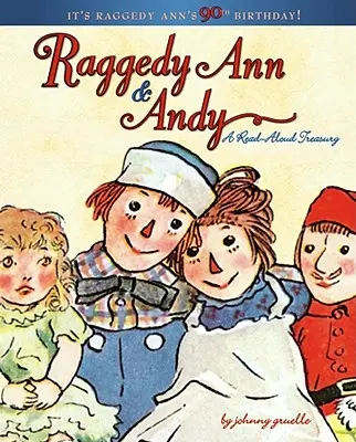 Raggedy Ann & Andy: skarbiec do czytania na głos - Raggedy Ann & Andy: A Read-Aloud Treasury