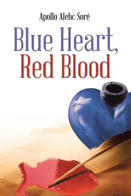 Błękitne serce, czerwona krew - Blue Heart, Red Blood