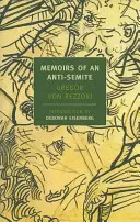 Wspomnienia antysemity: Powieść w pięciu opowiadaniach - Memoirs of an Anti-Semite: A Novel in Five Stories