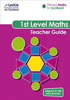 Matematyka na poziomie podstawowym dla Szkocji - przewodnik dla nauczyciela pierwszego poziomu - dla Curriculum for Excellence Primary Maths - Primary Maths for Scotland First Level Teacher Guide - For Curriculum for Excellence Primary Maths