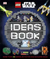 Księga pomysłów LEGO Star Wars - ponad 200 gier, zabaw i pomysłów na budowanie - LEGO Star Wars Ideas Book - More than 200 Games, Activities, and Building Ideas