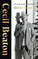 Cecil Beaton: Autoryzowana biografia - Cecil Beaton: The Authorized Biography