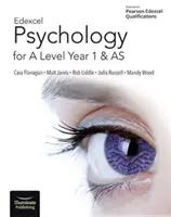 Edexcel Psychology for A Level Year 1 i AS: Książka ucznia - Edexcel Psychology for A Level Year 1 and AS: Student Book