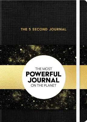 Dziennik 5 sekund: Najlepszy dziennik i najszybszy sposób na zwolnienie, zwiększenie mocy i załatwienie sprawy - The 5 Second Journal: The Best Daily Journal and Fastest Way to Slow Down, Power Up, and Get Sh*t Done