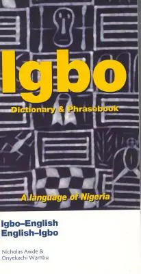 Igbo - angielski/angielski - Igbo Słownik i rozmówki - Igbo-English/English-Igbo Dictionary & Phrasebook