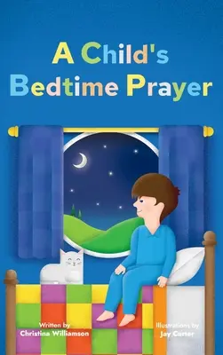 Modlitwa dziecka na dobranoc - A Child's Bedtime Prayer