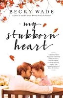 Moje uparte serce - My Stubborn Heart