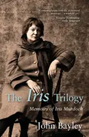 Trylogia Iris: Wspomnienia Iris Murdoch - Iris Trilogy: Memoirs of Iris Murdoch