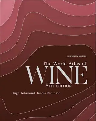 Atlas win świata, wydanie 8 - The World Atlas of Wine 8th Edition