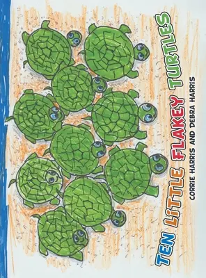 Dziesięć małych żółwików - Ten Little Flakey Turtles