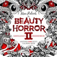 Piękno horroru 2: Kolorowanka Creepatorium Ghouliany - Beauty of Horror 2: Ghouliana's Creepatorium Coloring Book