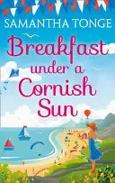 Śniadanie pod kornwalijskim słońcem - Breakfast Under A Cornish Sun