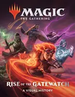 Magic: The Gathering: Rise of the Gatewatch: Historia wizualna - Magic: The Gathering: Rise of the Gatewatch: A Visual History