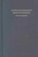 Podręcznik amerykańskiego marynarza handlowego - American Merchant Seaman's Manual