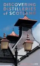 Odkrywanie szkockich destylarni - Discovering Distilleries of Scotland