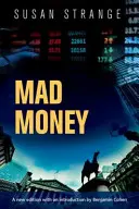 Mad Money: Z wprowadzeniem Benjamina J. Cohena - Mad Money: With an Introduction by Benjamin J. Cohen