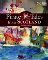 Pirackie opowieści ze Szkocji - Pirate Tales from Scotland