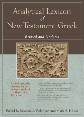 Leksykon analityczny języka greckiego Nowego Testamentu: Poprawiony i zaktualizowany - Analytical Lexicon of New Testament Greek: Revised and Updated