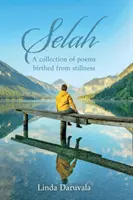 Selah - zbiór wierszy zrodzonych z bezruchu - Selah - A collection of poems birthed from stillness