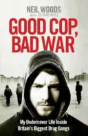 Dobry glina, zła wojna - Good Cop, Bad War