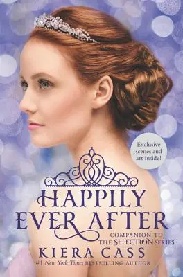 Happily Ever After: Towarzysz serii Selekcja - Happily Ever After: Companion to the Selection Series