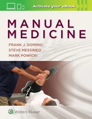 Medycyna manualna dla zespołu podstawowej opieki zdrowotnej: Podejście praktyczne - Manual Medicine for the Primary Care Team: A Hands-On Approach