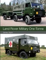 Land Rover Wojskowy Jednotonowy - Land Rover Military One-Tonne