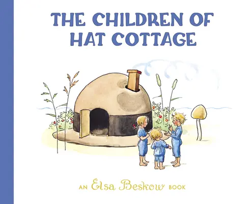 Dzieci z chatki z kapelusza - The Children of Hat Cottage