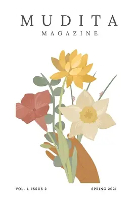 Mudita Magazine; Tom 1 Wydanie 2; Wiosna 2021 r. - Mudita Magazine; Volume 1 Issue 2; Spring 2021