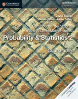 Cambridge International as & a Level Mathematics: Prawdopodobieństwo i statystyka 2 Podręcznik - Cambridge International as & a Level Mathematics: Probability & Statistics 2 Coursebook