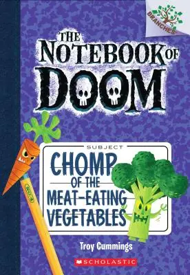 Chomp warzyw mięsożernych: A Branches Book (the Notebook of Doom #4), 4 - Chomp of the Meat-Eating Vegetables: A Branches Book (the Notebook of Doom #4), 4