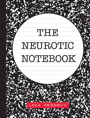 Neurotyczny notatnik - The Neurotic Notebook